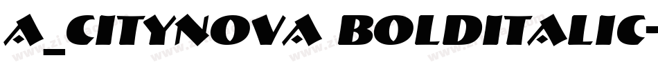 a_CityNova BoldItalic字体转换